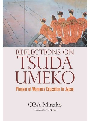 cover image of Reflections on Tsuda Umeko: Pioneer of Women's Education in Japan